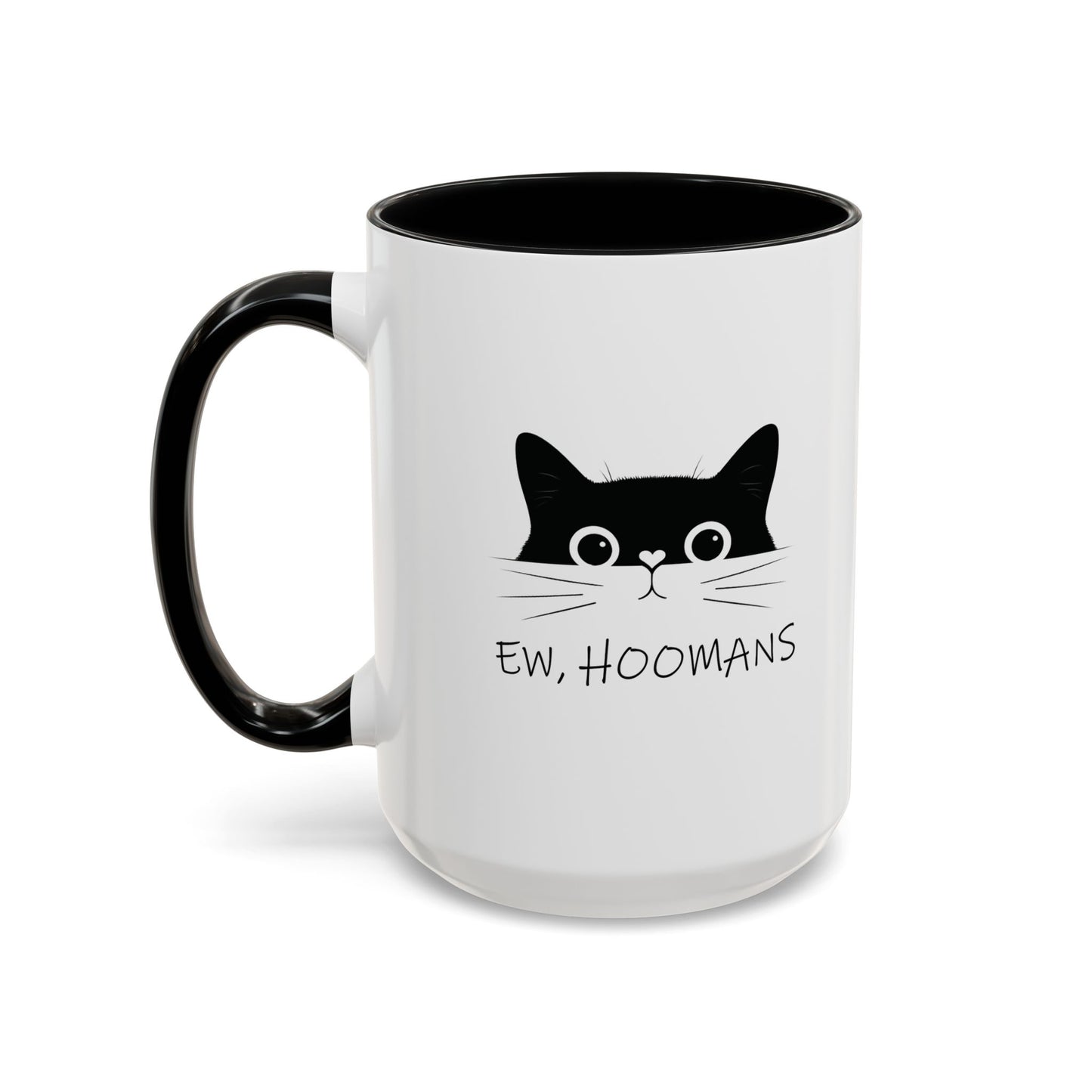 Cat Ew Hoomans Mug Black 15oz Right Handle