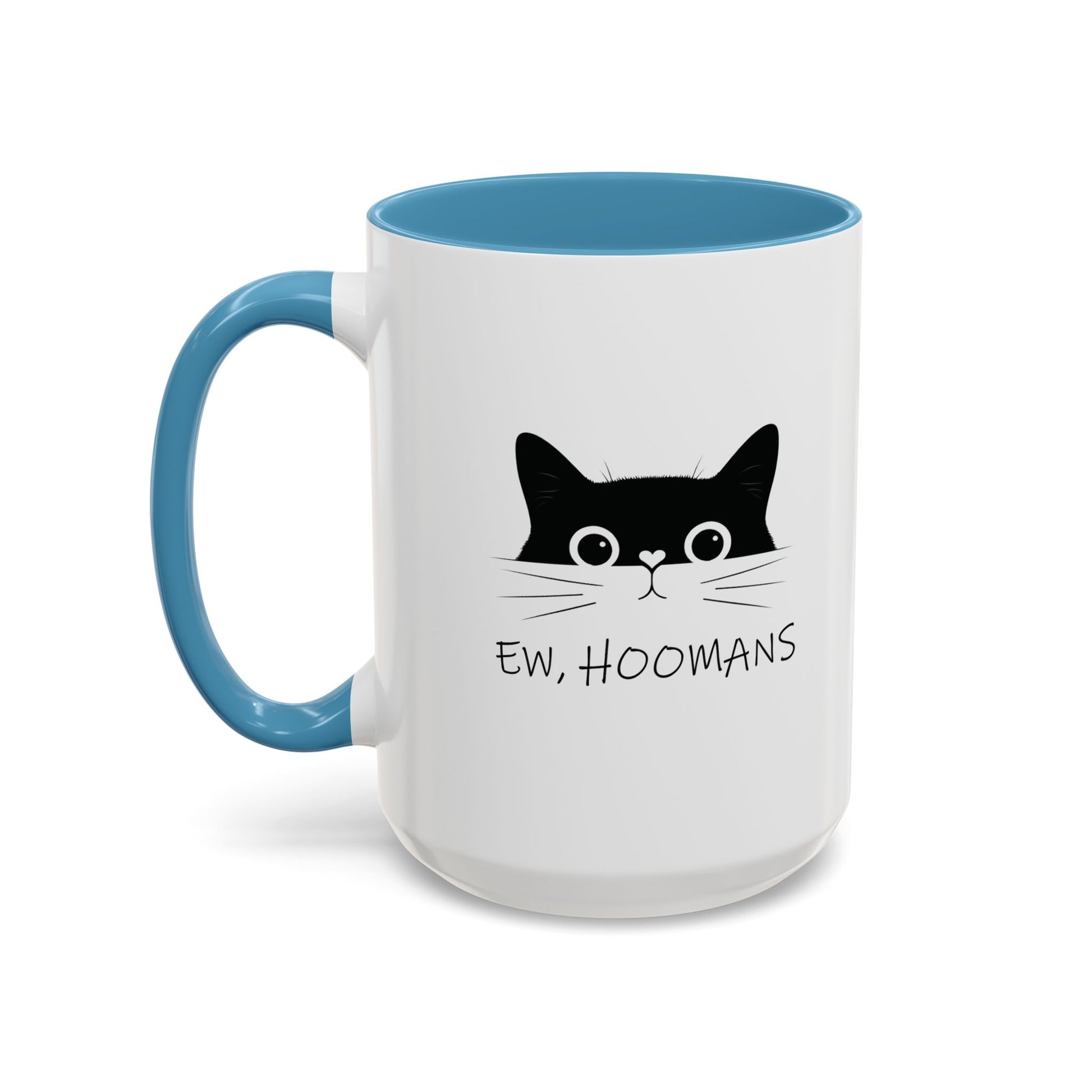 Cat Ew Hoomans Mug Light Blue 15oz Left Handle