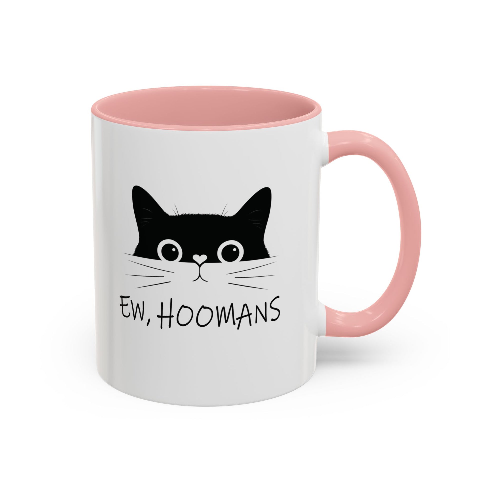 Cat Ew Hoomans Mug Pink 11oz Right Handle