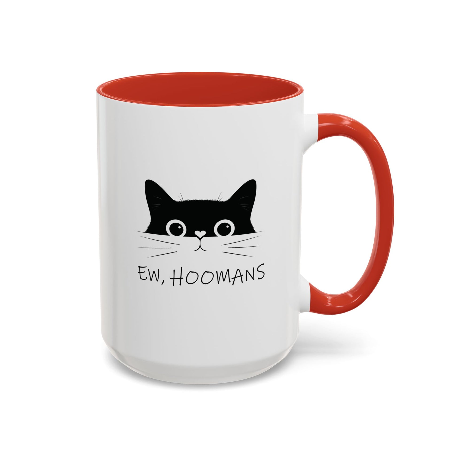 Cat Ew Hoomans Mug Red 15oz Right Handle